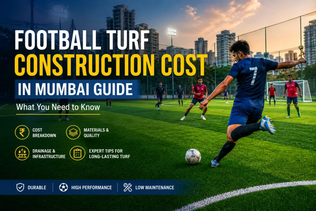 Football Turf Construction Cost in Mumbai